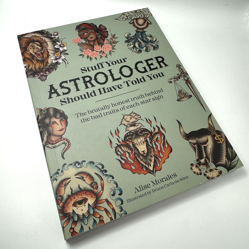 Stuff Your Astrologer Should Have Told You