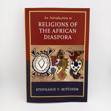 Introduction to Religions of the African Diaspora